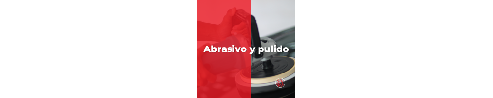 Abrasivo y Pulido