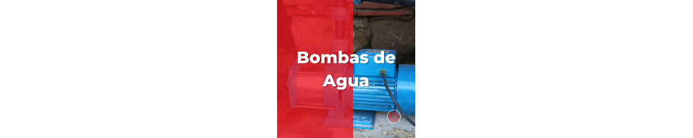 BOMBAS DE AGUA