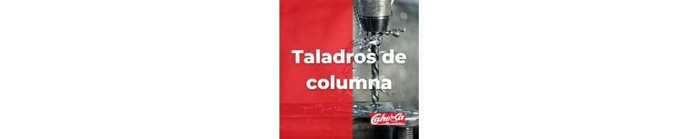 Taladros de columna