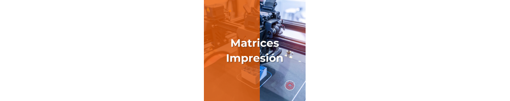 Matrices Impresión