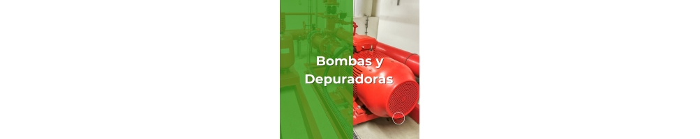 BOMBAS Y DEPURADORAS