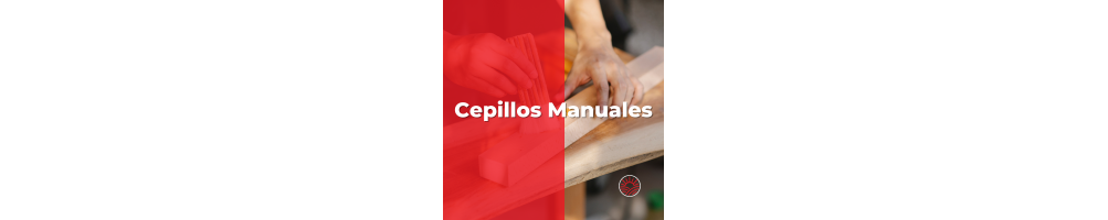Cepillos Manuales