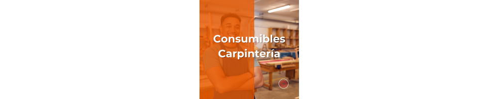 Consumibles Carpintería