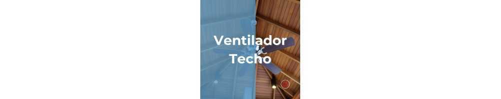 Ventiladores de Techo